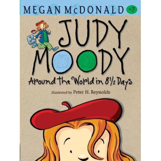 Judy Moody 07 : Around the Word in 8 1/2 Days Judy Moody 07 : Around the Word in 8 1/2 Days