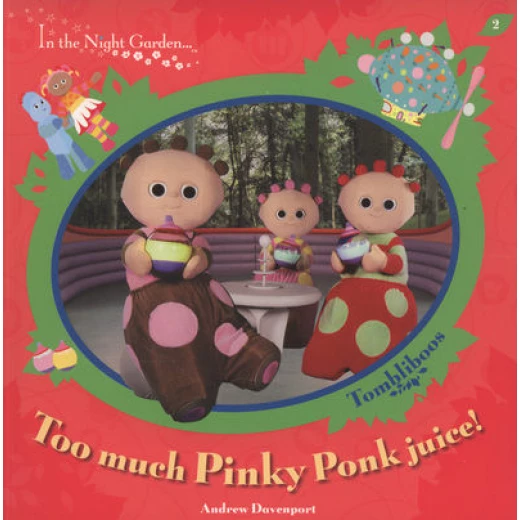 In The Night Garden Too Much Pinky Ponk Juice