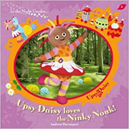 In The Night Garden Upsy Daisy Loves The Ninky Nonk In The Night Garden Upsy Daisy Loves The Ninky Nonk