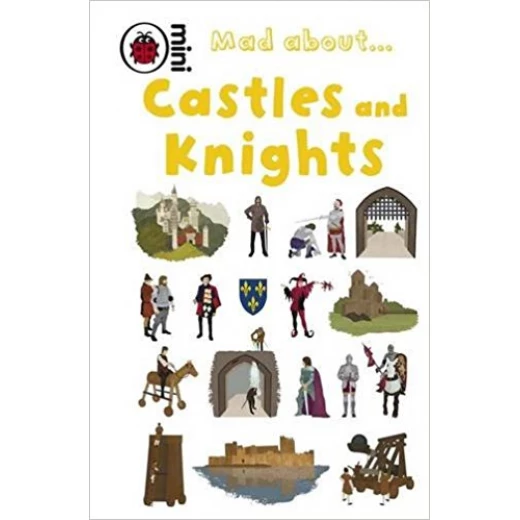 Ladybird Mini Mad About Castles And Knights Ladybird Mini Mad About Castles And Knights