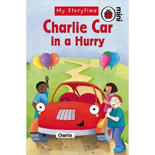 Ladybird Mini My Storytime Charlie Car In A Hurry Ladybird Mini My Storytime Charlie Car In A Hurry