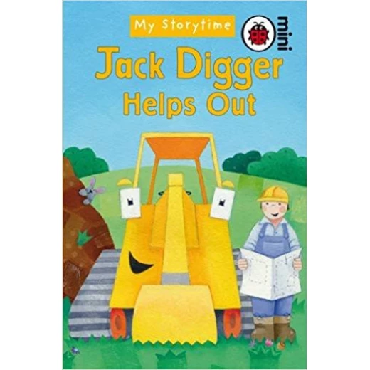 My Storytime Jack Digger Helps Out My Storytime Jack Digger Helps Out