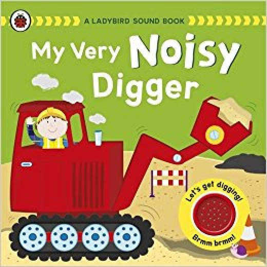 Ladybird Sound Book:my Very Noisy Digge Ladybird Sound Book:my Very Noisy Digge