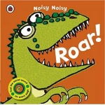 Roar! (Noisy Noisy) - كتب ليدي بيرد