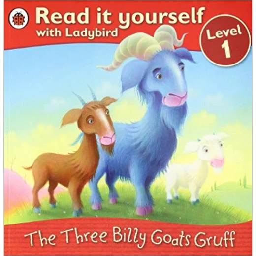 The Three Billy Goats Gruff - Read it yourself with Ladybird: Level 1 The Three Billy Goats Gruff - Read it yourself with Ladybird: Level 1