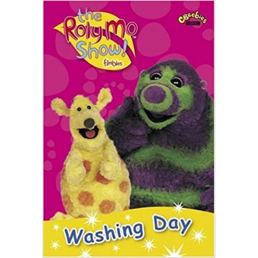 Roly mo show : washing day Roly mo show : washing day