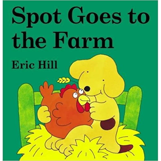 Spot Goes To The Farm (Spot Lift-the-flap) Spot Goes To The Farm (Spot Lift-the-flap)