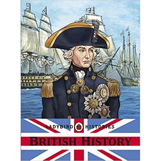 The Ladybird Book of British History The Ladybird Book of British History