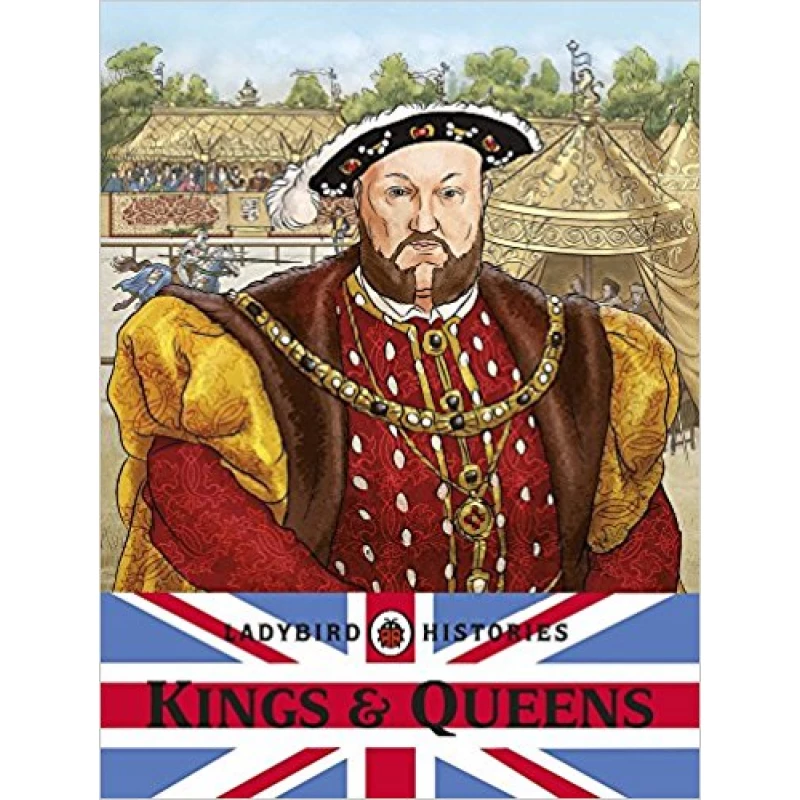 Ladybird Histories: Kings and Queens - كتب ليدي بيرد