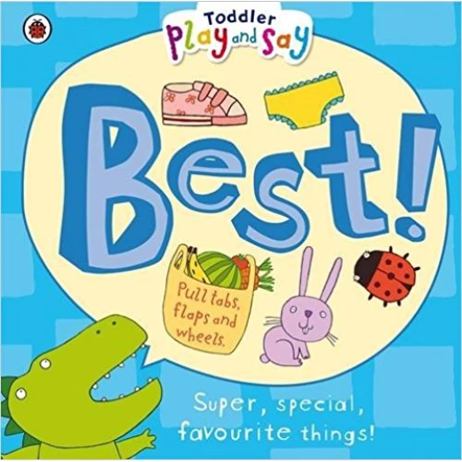 Toddler Play and Say Best! Toddler Play and Say Best!