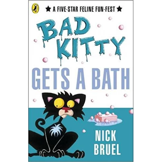 Bad Kitty Gets a Bath Bad Kitty Gets a Bath