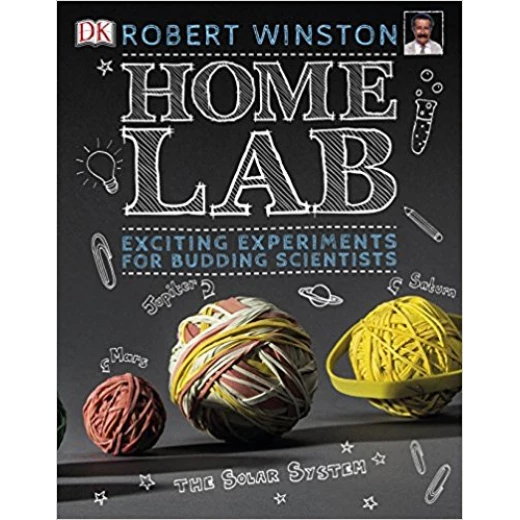Home Lab: Exciting Experiments for Budding Scientists Home Lab: Exciting Experiments for Budding Scientists