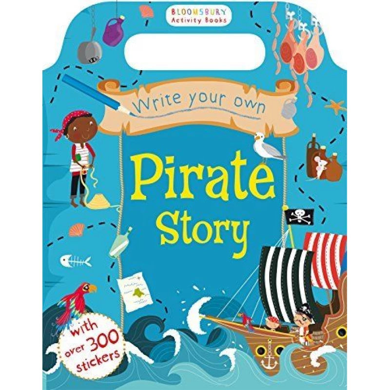Write Your Own Pirate Story (Bloomsbury Activity)