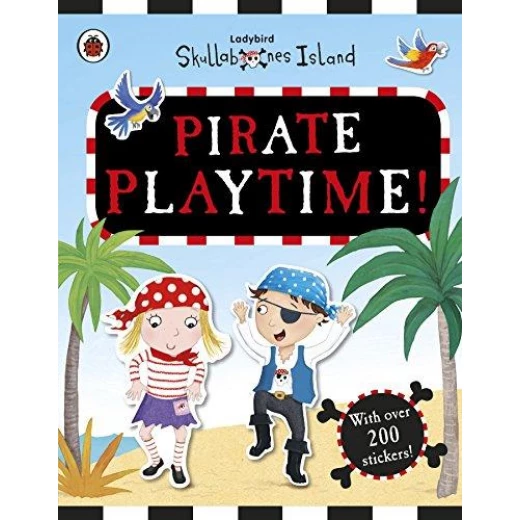 Pirate Playtime! A Ladybird Skullabones Island Sticker book Pirate Playtime! A Ladybird Skullabones Island Sticker book