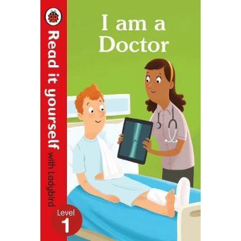 I am a Doctor - Read It Yourself with Ladybird Level 1 - كتب ليدي بيرد
