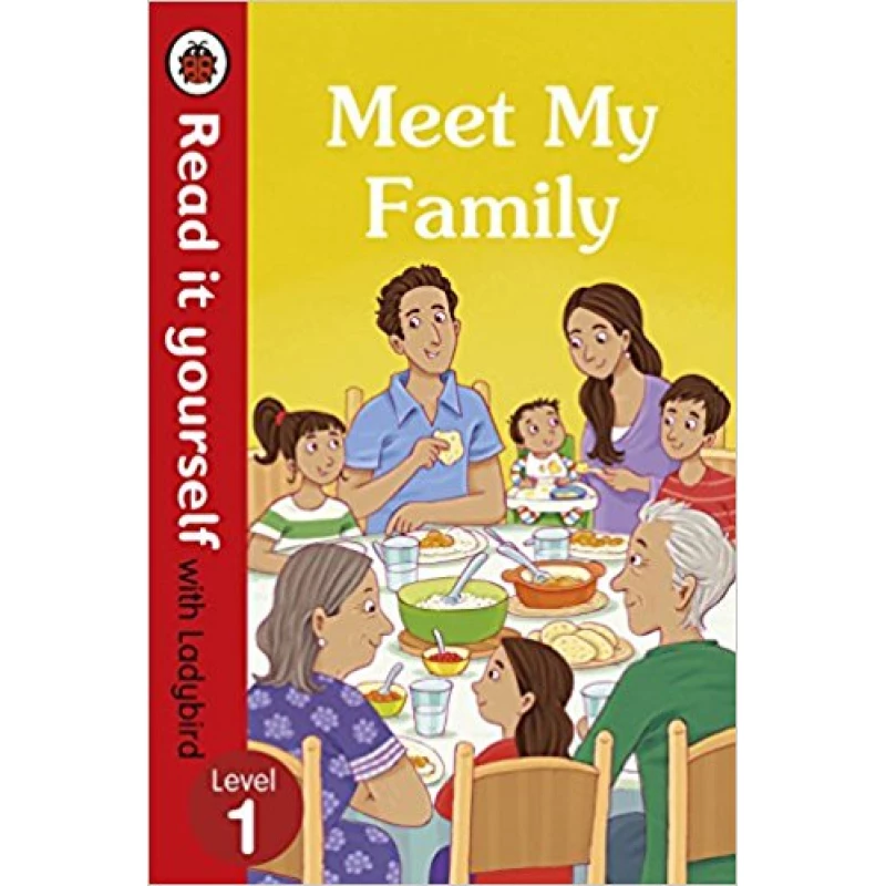 Meet My Family - Read It Yourself with Ladybird Level 1 - كتب ليدي بيرد