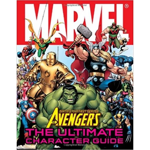 Marvel The Avengers: The Ultimate Character Guide Marvel The Avengers: The Ultimate Character Guide
