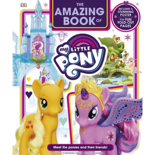 The Amazing Book Of My Little Pony The Amazing Book Of My Little Pony