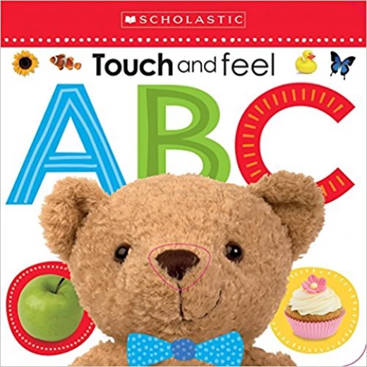 Scholastic Touch and Feel ABC Scholastic Touch and Feel ABC