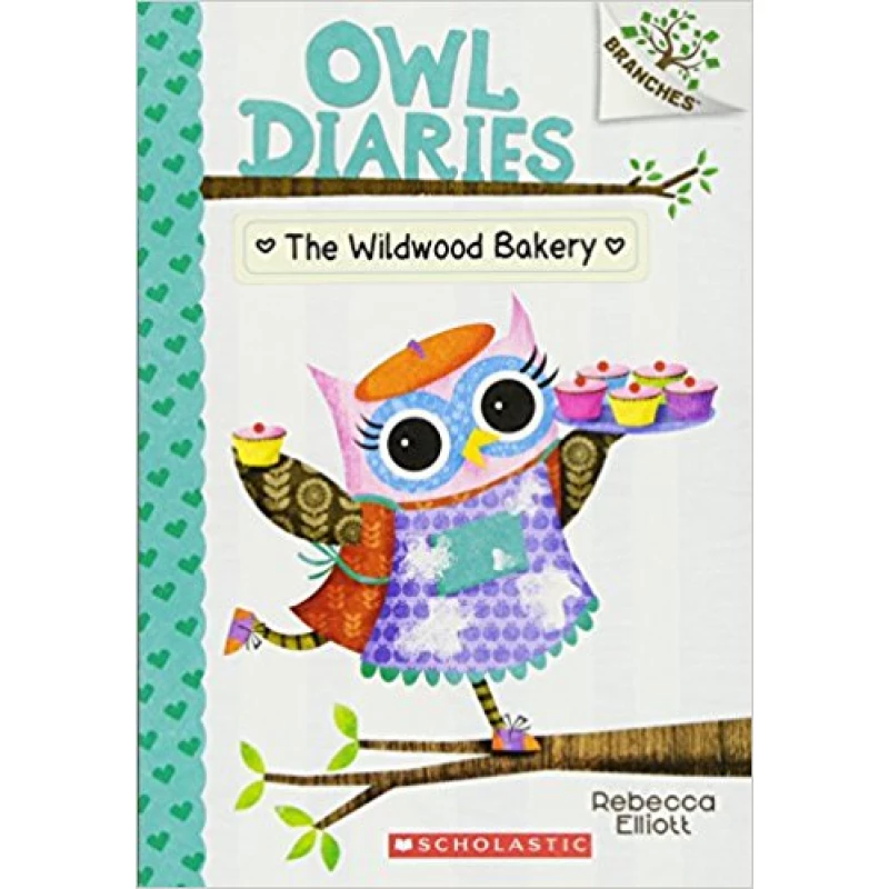 The Wildwood Bakery: A Branches Book Owl Diaries - سكولاستيك