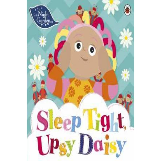 Penguin: In The Night Garden: Sleep Tight, Upsy Daisy Story Penguin: In The Night Garden: Sleep Tight, Upsy Daisy Story