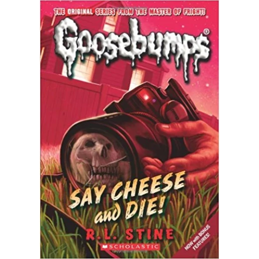 Say Cheese and Die! Say Cheese and Die!