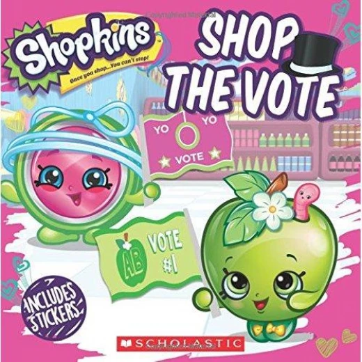 Scholastic Shopkins: Shop the Vote Scholastic Shopkins: Shop the Vote