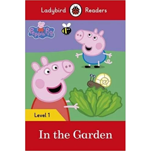Ladybird Readers Level 1 : In the Garden SB Ladybird Readers Level 1 : In the Garden SB