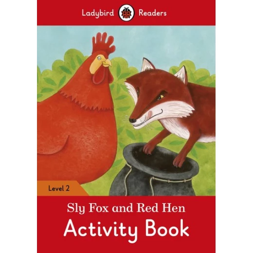 Ladybird Readers Level 2 : Sly Fox and Red Hen  activity book WB