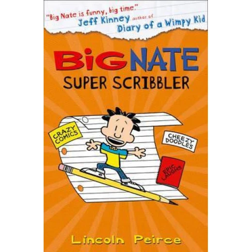 Big Nate : Super Scribbler Big Nate : Super Scribbler