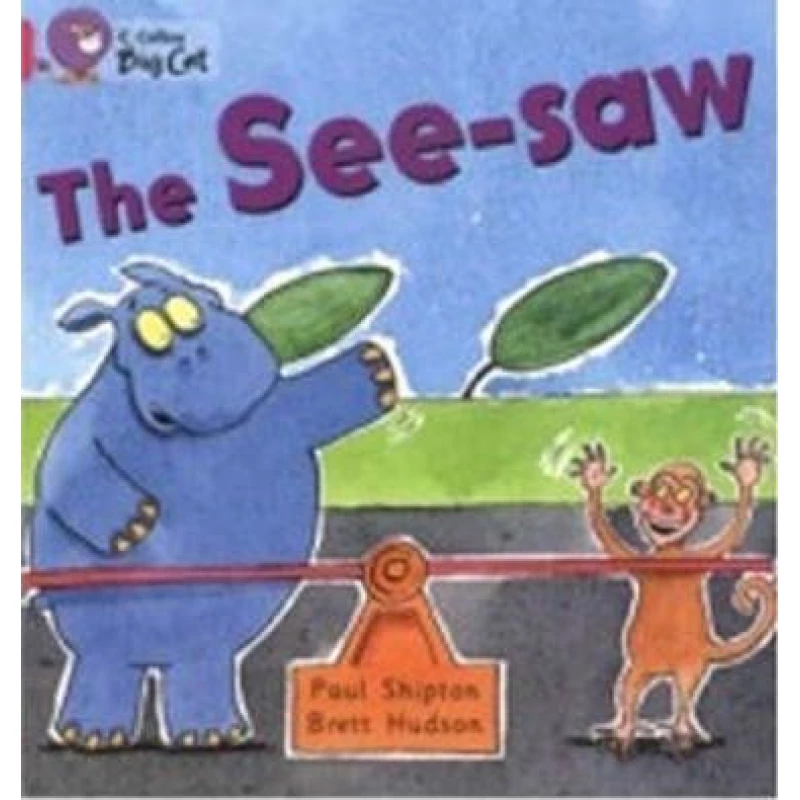 Collins: Big Cat Readers: The See saw - كولينز بيج كات