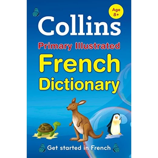 Collins: Primary French Dictionary Collins: Primary French Dictionary