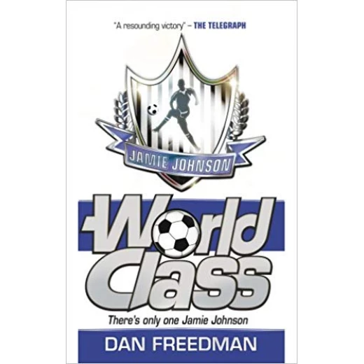 Scholastic: Dan Freedman 05 : World Class Scholastic: Dan Freedman 05 : World Class