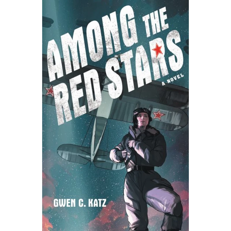 Harper: gwen c. Katz : Among The Red Stars a Novel - هاربر كولينز
