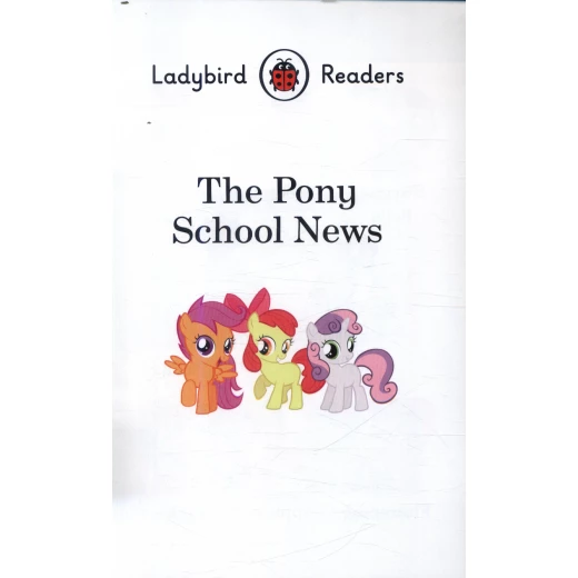 Ladybird Readers Level 3 : The Pony School News SB - كتب ليدي بيرد - Image 3