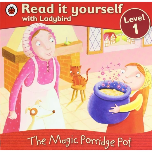 Ladybird :Read it Yourself L1 : The Magic Porridge Pot Ladybird :Read it Yourself L1 : The Magic Porridge Pot