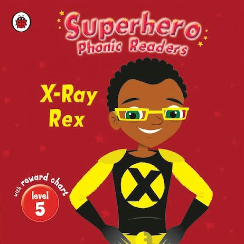 Superhero Phonic Readers: X-Ray Rex - كتب ليدي بيرد