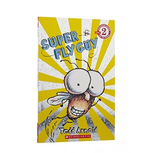 Scholastic: Super Fly Guy By Tedd Arnold Scholastic: Super Fly Guy By Tedd Arnold