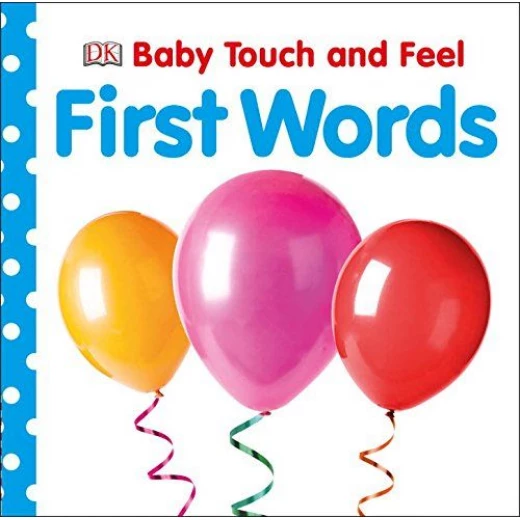 DK Baby Touch and Feel: الكلمات الأولى DK Baby Touch and Feel: الكلمات الأولى