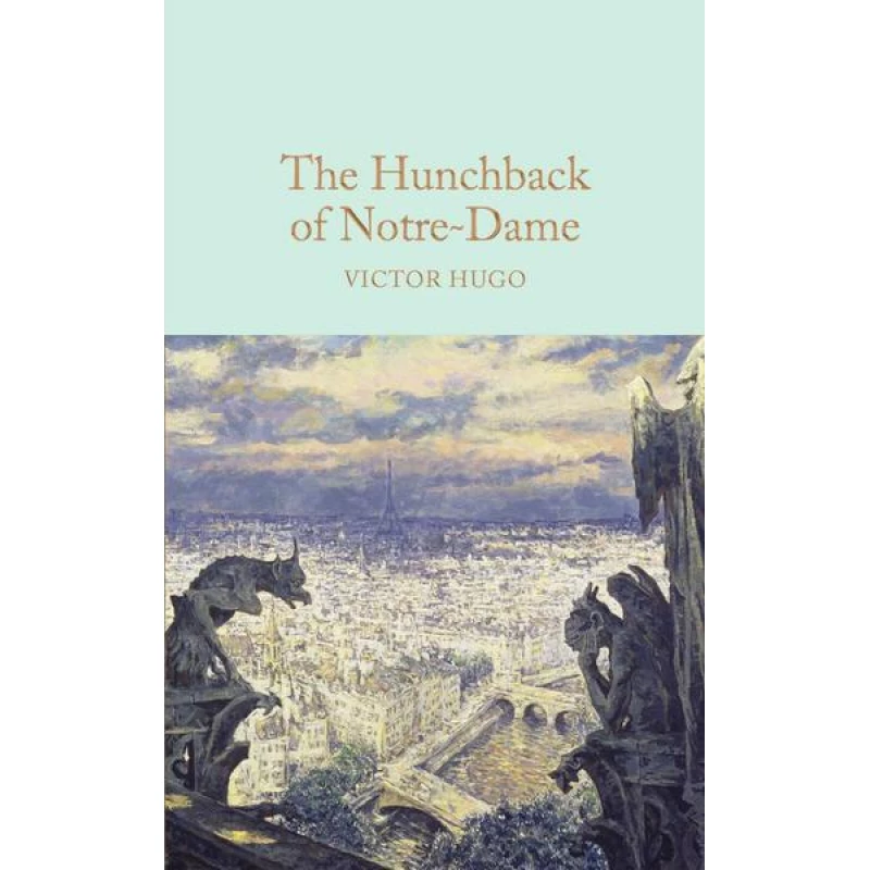 The Hunchback of Notre-Dame, Hardback | 664 pages