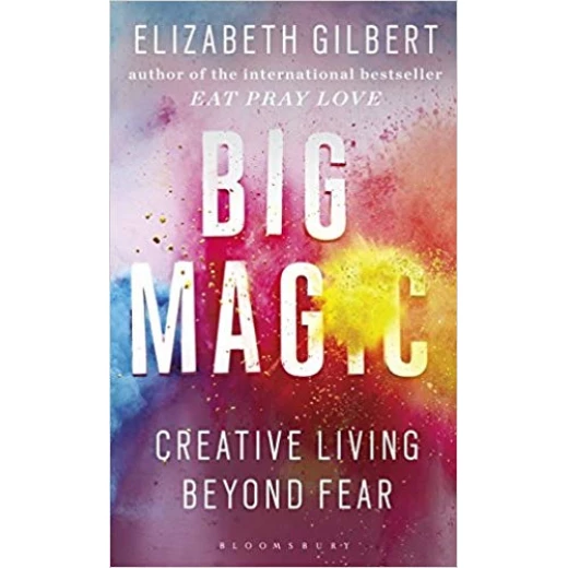 Big Magic: Creative Living Beyond Fear Paperback,288 pages Big Magic: Creative Living Beyond Fear Paperback,288 pages