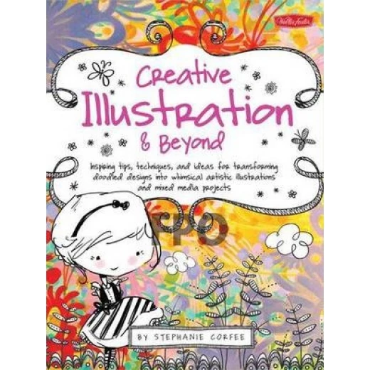 الرسم التوضيحي الإبداعي وما بعده: نصائح وتقنيات وأفكار ملهمة لتحويل التصاميم المبتكرة ، 144 صفحة الرسم التوضيحي الإبداعي وما بعده: نصائح وتقنيات وأفكار ملهمة لتحويل التصاميم المبتكرة ، 144 صفحة