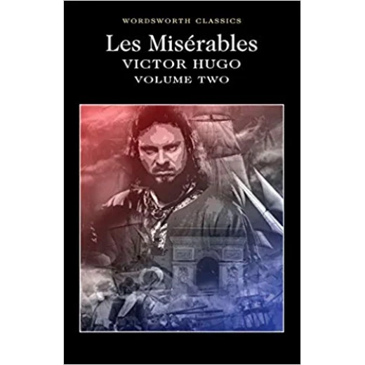 Les Miserables Volume Two (Wordsworth Classics)Paperback, 512 pages Les Miserables Volume Two (Wordsworth Classics)Paperback, 512 pages