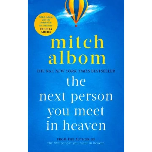 The Next Person You Meet in Heaven : The sequel to The Five People You Meet in Heaven,Paperback | 224 pages The Next Person You Meet in Heaven : The sequel to The Five People You Meet in Heaven,Paperback | 224 pages