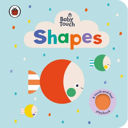 Ladybird Baby Touch: Shapes Board book Ladybird Baby Touch: Shapes Board book
