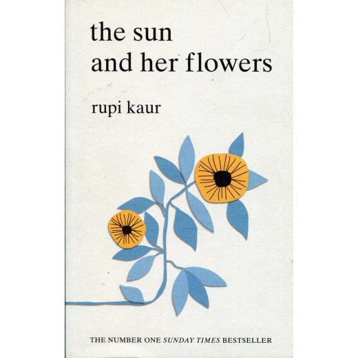 The Sun and Her Flowers Paperback, 256 pages The Sun and Her Flowers Paperback, 256 pages
