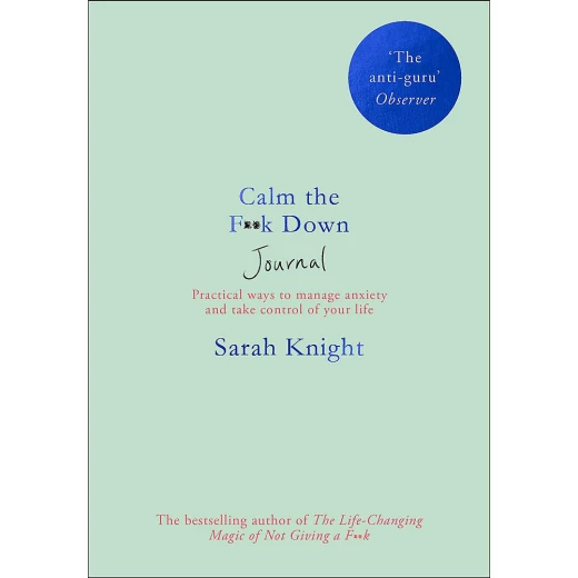 Calm the F**k Down Journal : Practical ways to stop worrying and take control of your life, Paperback | 192 pages Calm the F**k Down Journal : Practical ways to stop worrying and take control of your life, Paperback | 192 pages