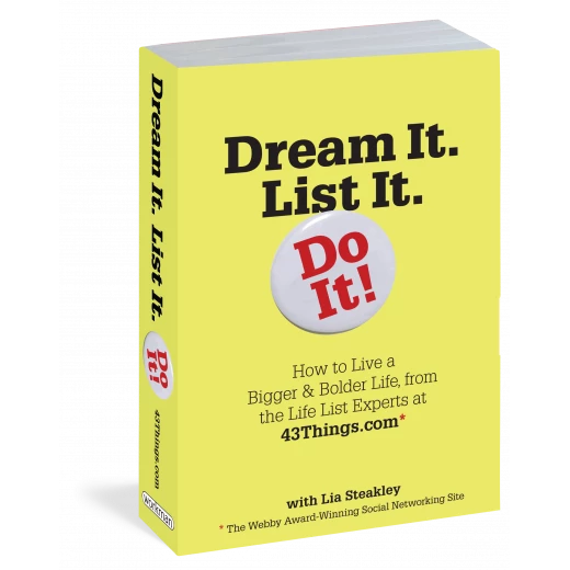 Dream It. List It. Do It! Paperback: 430 pages Dream It. List It. Do It! Paperback: 430 pages