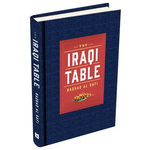 The Iraqi Table by Raghad Al Safi - Hardcover 165 pages The Iraqi Table by Raghad Al Safi - Hardcover 165 pages