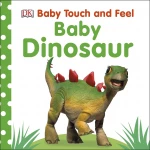 Baby Touch and Feel Baby Dinosaur Board Book - كتب دي كاي